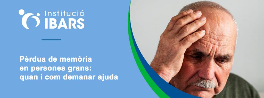 Pèrdua de memòria en la gent gran: quan i com demanar ajuda