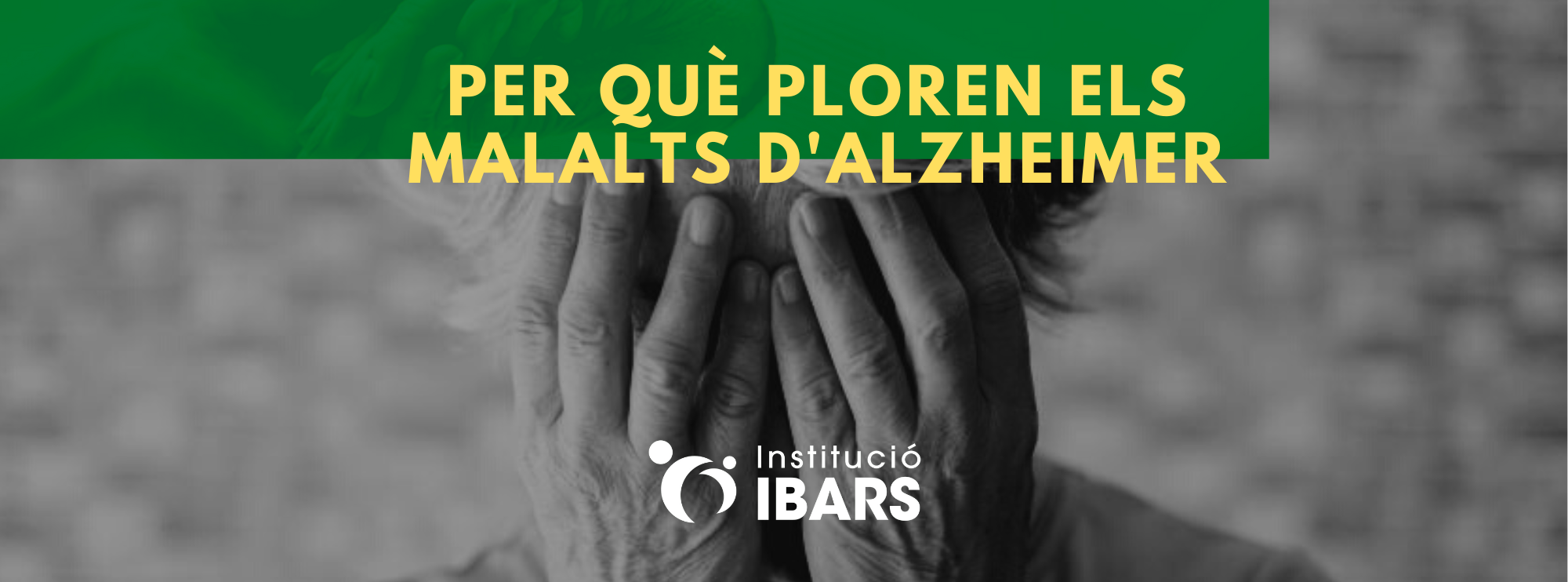 Per què ploren els malats d’Alzheimer